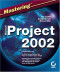 Mastering  Microsoft Project 2002