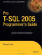 Pro T-SQL 2005 Programmer's Guide (Expert's Voice)