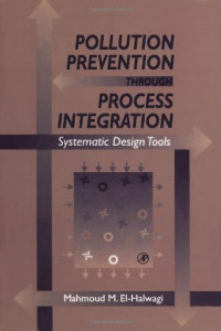 Pollution Prevention through Process Integration: Systematic Design Tools