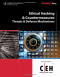 Ethical Hacking and Countermeasures: Threats and Defense Mechanisms (EC-Council Certified Ethical Hacker (Ceh))