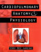 Cardiopulmonary Anatomy &amp; Physiology: Essentials for Respiratory Care, 4th Edition