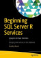 Beginning SQL Server R Services: Analytics for Data Scientists
