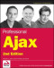 Professional Ajax, 2nd Edition (Programmer to Programmer)