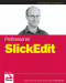 Professional SlickEdit (Programmer to Programmer)