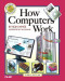 How Computers Work (8th Edition) (How It Works)