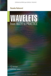 Wavelets: From Math to Practice