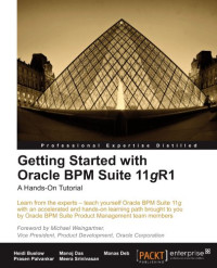 Getting Started with Oracle BPM Suite 11gR1 - A Hands-On Tutorial