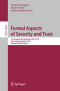 Formal Aspects of Security and Trust: 7th International Workshop, FAST 2010