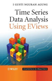 Time Series Data Analysis Using EViews (Statistics in Practice)