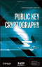 Public Key Cryptography: Applications and Attacks (IEEE Press Series on Information and Communication Networks Security)