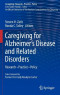 Caregiving for Alzheimer's Disease and Related Disorders: Research Practice Policy