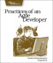 Practices of an Agile Developer: Working in the Real World (Pragmatic Programmers)