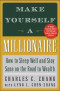 Make Yourself a Millionaire : How to Sleep Well and Stay Sane on the Road to Wealth