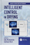 Intelligent Control in Drying (Advances in Drying Science and Technology)