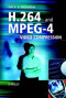 H.264 and MPEG-4 Video Compression: Video Coding for Next Generation Multimedia