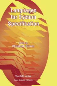 Languages for System Specification: Selected Contributions on UML, SystemC, System Verilog, Mixed-Signal Systems, and Property Specifications from FDL'03