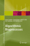 Algorithmic Bioprocesses (Natural Computing Series)