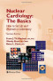 Nuclear Cardiology, The Basics: How to Set Up and Maintain a Laboratory (Contemporary Cardiology)