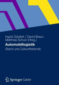 Automobillogistik: Stand und Zukunftstrends (German Edition)