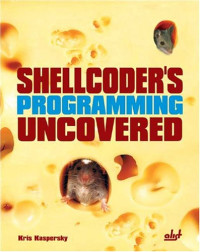 Shellcoder's Programming Uncovered