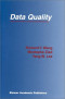 Data Quality (The Kluwer International Series on Advances in Database Systems Volume 23)