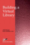 Building a Virtual Library
