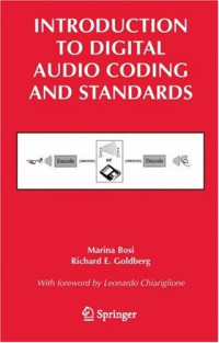 Introduction to Digital Audio Coding and Standards (The Springer International Series in Engineering and Computer Science)