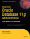 Beginning Oracle Database 11g  Administration: From Novice to Professional (Beginning from Novice to Professional)