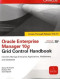 Oracle Enterprise Manager 10g Grid Control Handbook (Osborne ORACLE Press Series)