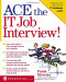 Ace the IT Job Interview!