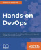 Hands-on DevOps: Explore the concept of continuous delivery and integrate it with data science concepts