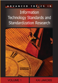 Advanced Topics in Information Technology Standards And Standardization Research
