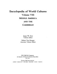 Encyclopedia of World Cultures: Middle America and the Caribbean
