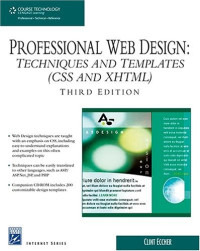 Professional Web Design: Techniques and Templates (CSS & XHTML), Third Edition (Charles River Media Internet)