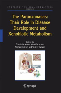 The Paraoxonases: Their Role in Disease Development and Xenobiotic Metabolism (Proteins and Cell Regulation)