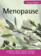 Menopause: Symptoms, causes, orthodox treatment - and how herbal medicine will help (Herbal Health)