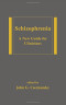 Schizophrenia: A New Guide for Clinicians (Medical Psychiatry Series)