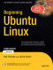 Beginning Ubuntu Linux, Third Edition (Beginning from Novice to Professional)