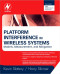 Platform Interference in Wireless Systems: Models, Measurement, and Mitigation
