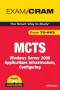 MCTS 70-643 Exam Cram: Windows Server 2008 Applications Infrastructure, Configuring (Exam Cram)