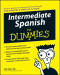 Intermediate Spanish For Dummies (Language & Literature)