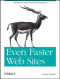 Even Faster Web Sites: Performance Best Practices for Web Developers