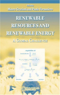 Renewable Resources and Renewable Energy: A Global Challenge