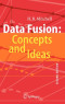Data Fusion: Concepts and Ideas