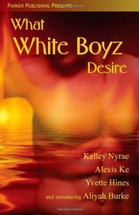 What White Boyz Desire