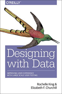 Designing with Data: Improving User Experience with Large Scale User Testing