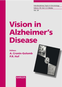 Vision in Alzheimer's Disease (Interdisciplinary Topics in Gerontology and Geriatrics, Vol. 34)