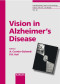 Vision in Alzheimer's Disease (Interdisciplinary Topics in Gerontology and Geriatrics, Vol. 34)