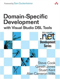 Domain-Specific Development with Visual Studio DSL Tools (Microsoft .NET Development Series)