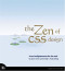 The Zen of CSS Design : Visual Enlightenment for the Web (Voices That Matter)